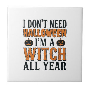 Funny Witch All Year Halloween Typography Design_1 Tile