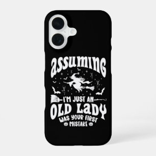 Funny Witch Assuming I'm Just An Old Lady Humour iPhone 16 Case