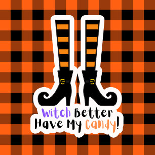 Funny Witch Better Have My Candy Halloween Shoes