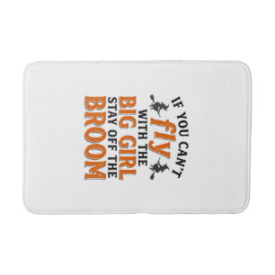 Funny Witch Broom Big Girl Halloween Shirt Design_ Bath Mat