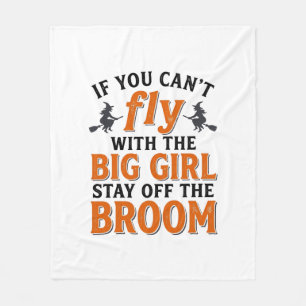 Funny Witch Broom Big Girl Halloween Shirt Design_ Fleece Blanket
