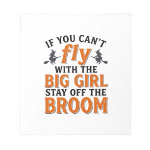 Funny Witch Broom Big Girl Halloween Shirt Design_ Notepad