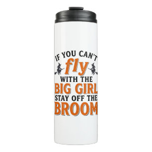Funny Witch Broom Big Girl Halloween Shirt Design_ Thermal Tumbler
