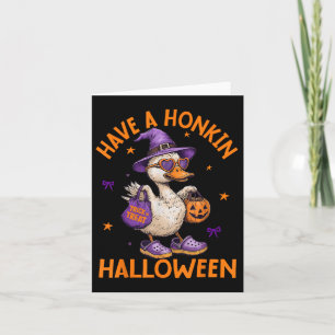 Funny Witch Goose Have A Honkin Halloween Silly Go Card