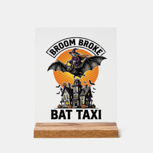 Funny Witch Halloween Broom Broke Bat Ride_1 Acrylic Sign