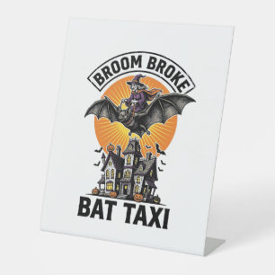 Funny Witch Halloween Broom Broke Bat Ride_1 Pedestal Sign