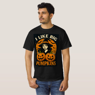 Funny Witch “I Like Big Pumpkins” Art T-Shirt