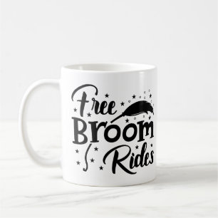 Funny Witch Mug Free Broom Rides Cute Halloween