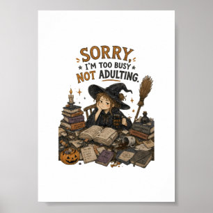 Funny Witch Not Adulting Halloween Illustration Poster