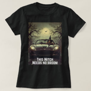 Funny witch t-shirt