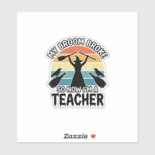 Funny Witch Teacher Broken Broom Halloween Design_