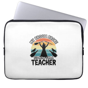 Funny Witch Teacher Broken Broom Halloween Design_ Laptop Sleeve