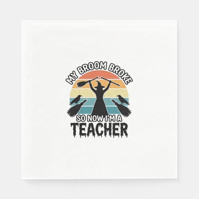 Funny Witch Teacher Broken Broom Halloween Design_ Napkin (Front)