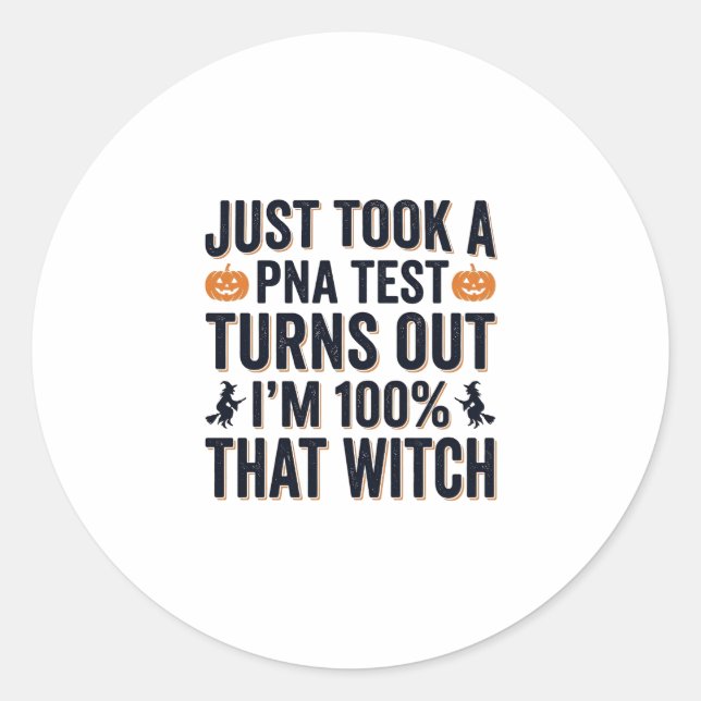 Funny Witch Test Halloween Quote Vector Design_1 Classic Round Sticker (Front)