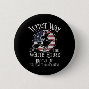 Funny Witch Way White House Kamala Brooms Up Wicke 6 Cm Round Badge