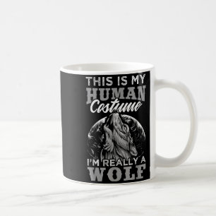 Funny Wolf Design Human Costume I'm A Wolf Coffee Mug