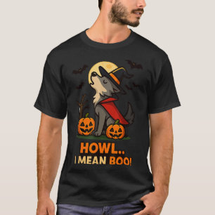 Funny Wolf Halloween Costume – Howl I Mean Boo Quo T-Shirt