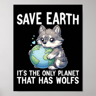 Funny Wolfs Earth Day 2025 Environmentalist Women  Poster