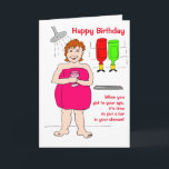 Funny Woman Cartoon Drinking Bar Birthday Card<br><div class="desc">Funny cartoon of a woman in her shower drinking a glass of wine.  Message reads 'When you get to your age,  it's time to put a bar in your shower'.  Easily personalise this card by editing the template text on the front and inside.  Thanks for viewing my designs!</div>