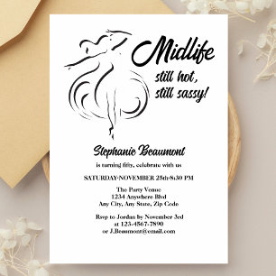 Funny Woman's Midlife Still Hot 50th Birthday Invitation