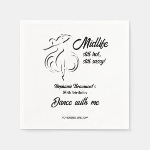 Funny Woman's Midlife Still Hot 50th Birthday Napkin