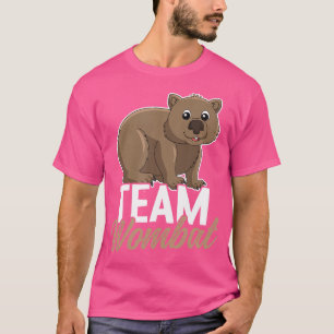 Funny Wombat Saying Wombats T-Shirt