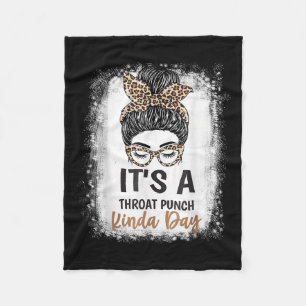 Funny Women Sarcastic Saying Its A Throat Punch Ki Fleece Blanket