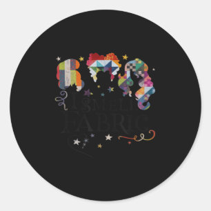 Funny Womens Quilting Quilter Sewer Sewing I Smell Classic Round Sticker