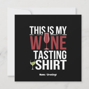 Funny Women's "This Is My Wine Tasting Shirt" Invitation