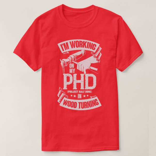 Funny Wood Turning Turner Gift 1 T-Shirt (Design Front)