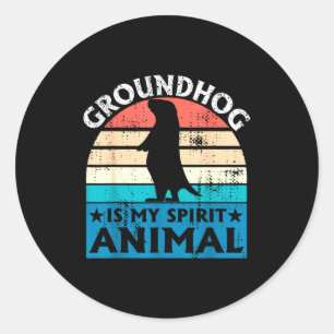 Funny Woodchuck Groundhog Day Ground Hog Is My Spi Classic Round Sticker
