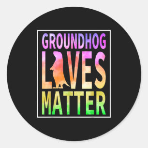 Funny Woodchuck Groundhog Day, Groundhog Lives Classic Round Sticker