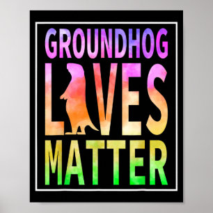 Funny Woodchuck Groundhog Day, Groundhog Lives  Poster