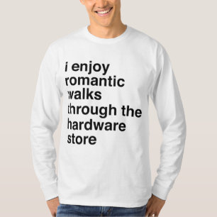 Funny Woodworker Carpenter Hardware Store Shopping T-Shirt