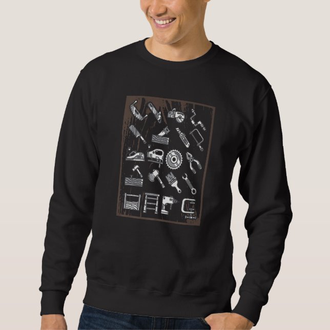 Funny Woodworking Dad Father Carpenter Tools Sweatshirt (Front)