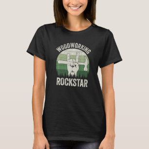 Funny woodworking rockstar, carpenter, retro woodw T-Shirt