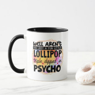 Funny word art sarcasm lollipop mug
