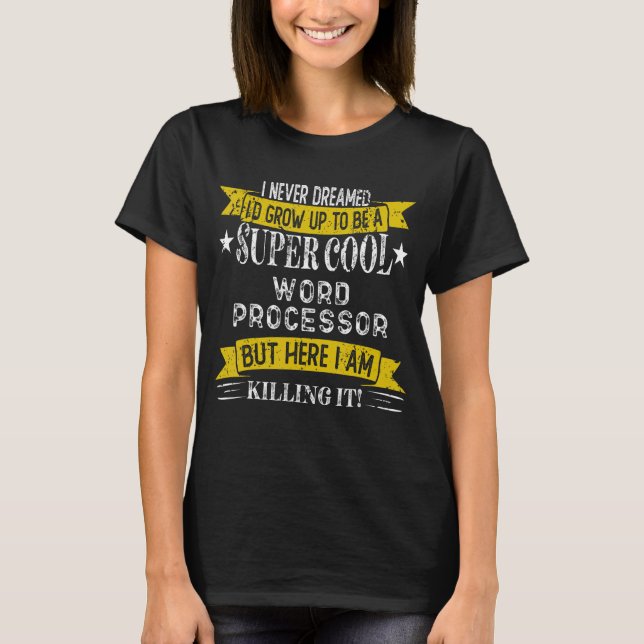 Funny Word Processor Shirts Job Title Professions_ (Front)