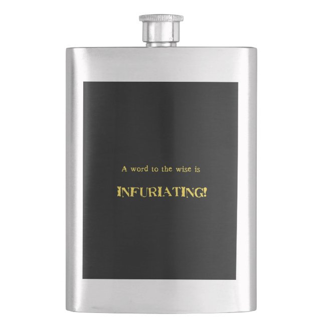 Funny 'Word to the Wise' Humour Hip Flask (Front)