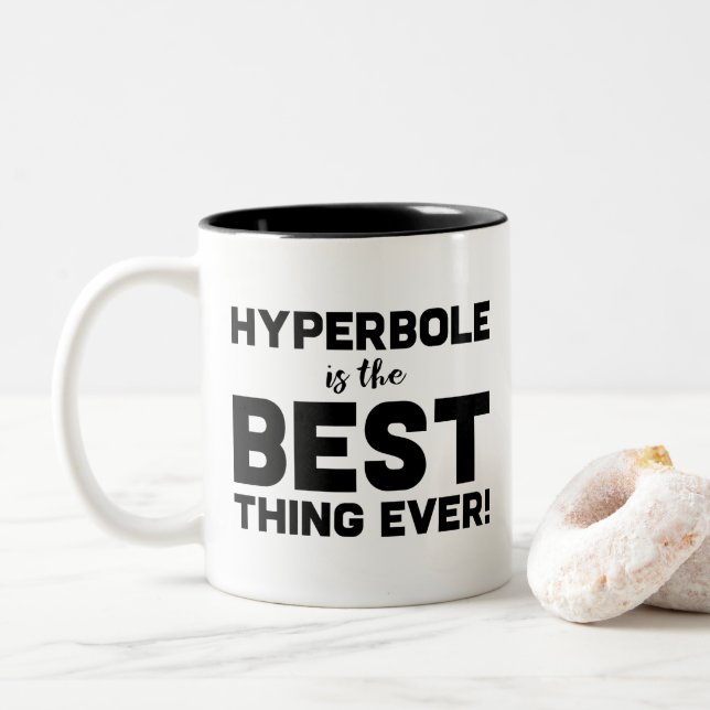 Funny Wordplay Teacher Gift Hyperbole is Best Joke Two-Tone Coffee Mug (With Donut)