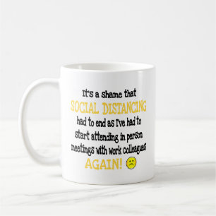 Funny Work Colleagues Social Distancing  Coffee Mug