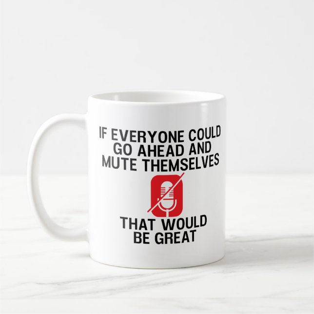 Funny Work From Home and Meeting quarantine Coffee Mug (Left)