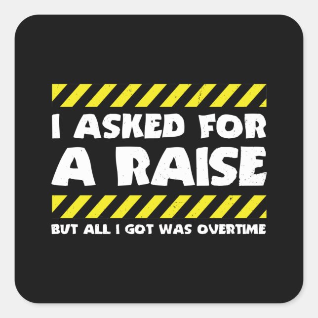Funny Work Meme - Working Overtime Factory Worker Square Sticker (Front)