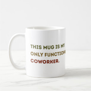 Funny Work Mug for Coworkers –office Funny Gift