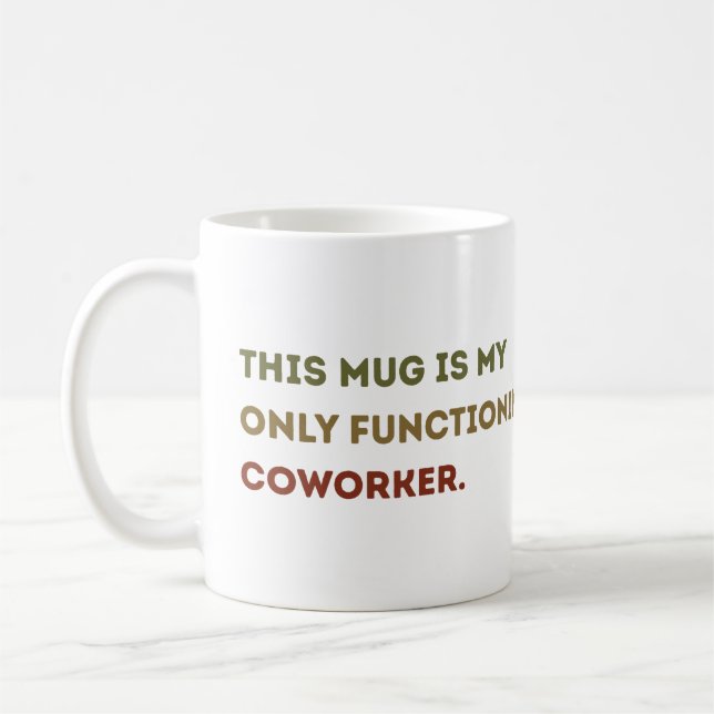 Funny Work Mug for Coworkers –office Funny Gift  (Left)