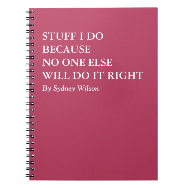 Funny Work Notebook for Doers Who Do It Right (Front)