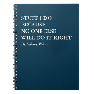 Funny Work Notebook for Doers Who Do It Right