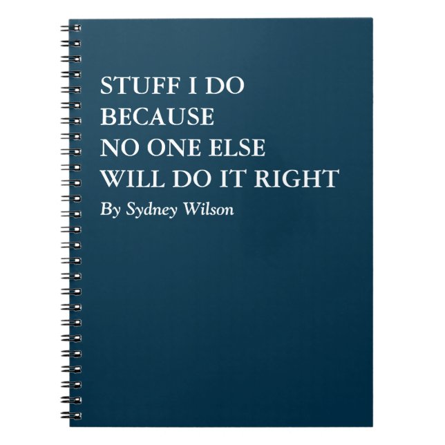 Funny Work Notebook for Doers Who Do It Right (Front)