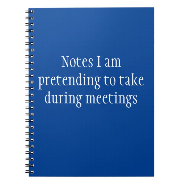 Funny Work Office Humour Meetings  Notebook (Front)