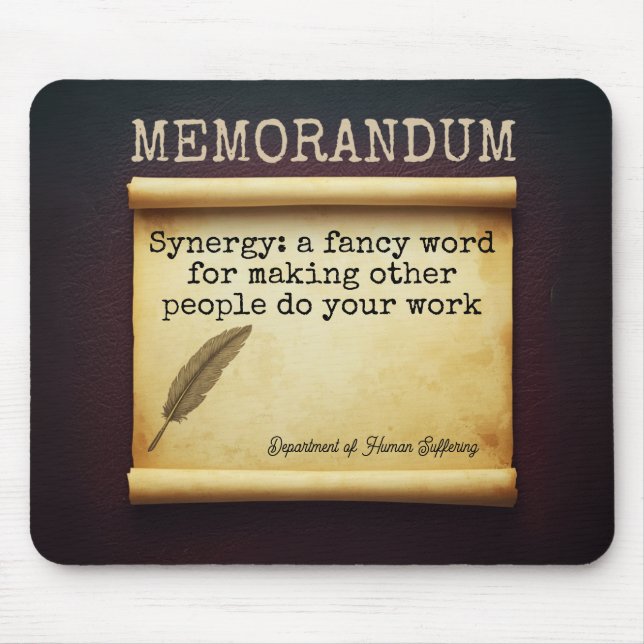 Funny Work Quote Sarcastic Office Humour Mouse Mat (Front)